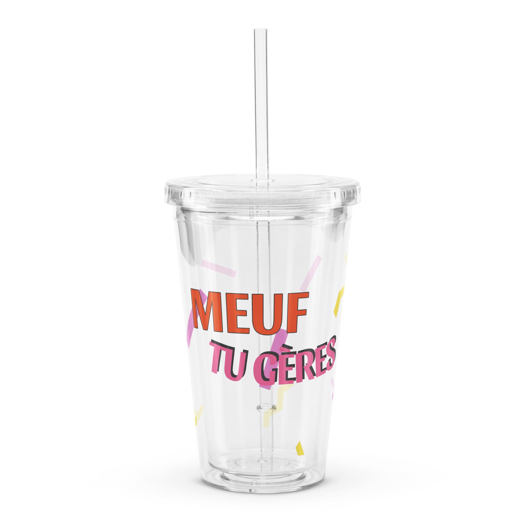 1 Gobelet Transparent "Meuf Tu Gères" - Cadeau Unique femme bien-être