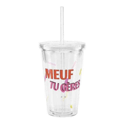 1 Gobelet Transparent "Meuf Tu Gères" - Cadeau Unique femme bien-être